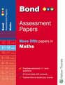 Bond Assessment Papers More Fifth Papers in Maths 1112 Years