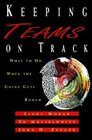 Keeping Teams On Track What to Do When the Going Gets Rough
