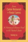 From Canton Restaurant to Panda Express A History of Chinese Food in the United States