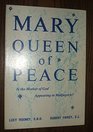 Mary Queen of Peace Is the Mother of God Appearing in Medjugorje