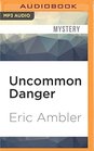 Uncommon Danger