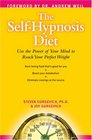 The SelfHypnosis Diet Use The Power Of Your Mind to Reach Your Perfect Weight