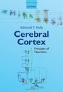 Cerebral Cortex Principles of Operation