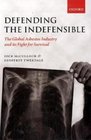 Defending the Indefensible The Global Asbestos Industry and its Fight for Survival