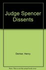 Judge Spencer Dissents