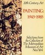 20th Century Art Painting 194585 Selections from the Collection of the Metropolitan Museum of Art