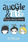 Auggie  Me Three Wonder Stories