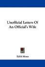 Unofficial Letters Of An Official's Wife