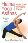Hatha Yoga Asanas Pocket Guide for Personal Practice