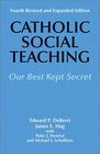 Catholic Social Teaching Our Best Kept Secret