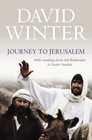 Journey to Jerusalem Bible Readings from Ash Wednesday to Easter Sunday