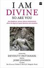 I Am Divine So Are You How Buddhism Jainism Sikhism and Hinduism Affirm the Dignity of Queer Identities and Sexualities