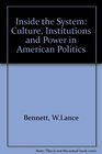 Inside the System Culture Institutions and Power in American Politics/Book With Workbook 94 Election Updates and Source Readings