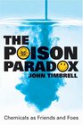The Poison Paradox Chemicals As Friends and Foes
