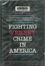 Fighting Violent Crime in America