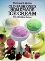 Old Fashioned Homemade Ice Cream With Fifty Eight Original Recipes