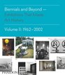 Biennials and Beyond Exhibitions that Made Art History 19622002