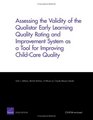 Assessing the Validity of the Qualistar Early Learning Quality Rating and Improvement System as a Tool for Improving ChildCare Quality