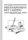 CIA FieldExpedient Key Casting Manual