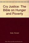 Cry Justice The Bible on Hunger and Poverty