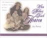 When Mothers Touch Heaven: Life-Changing Stories of Mothers Praying for Their Children