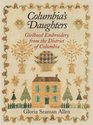 Columbia's Daughters: Girlhood Embroidery from the District of Columbia