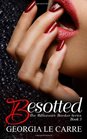 Besotted (The Billionaire Banker Series) (Volume 3)