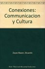 Conexiones Comunicacion Y Cultura Student Audio