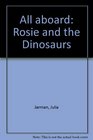 All aboard Rosie and the Dinosaurs