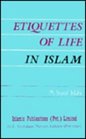 Etiquettes of Life in Islam