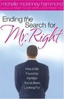 Ending The Search For Mr Right