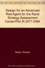 Design for an Advanced Red Agent for the Rand Strategy Assessment Center/Pbn R2977DNA