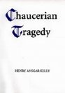 Chaucerian Tragedy