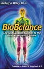 Biobalance The Acid/Alkaline Solution to the FoodMoodHealth Puzzle