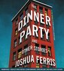 The Dinner Party Stories