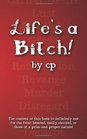 Life's A Bitch