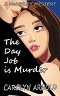The Day Job is Murder