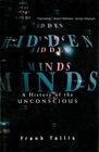 Hidden Minds A History of the Unconscious