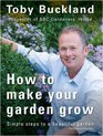 How to Make Your Garden Grow Simple Steps to a Beautiful Garden