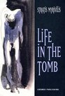 Life in the Tomb