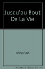 Jusqu'au Bout De La Vie