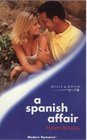 A Spanish Affair (Modern Romance S.)