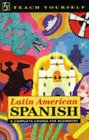 Latin American Spanish A Complete Course for Beginners