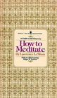 How to Meditate A Guide to Self Discovery