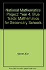 National Mathematics Project Year 4 Blue Track Mathematics for Secondary Schools