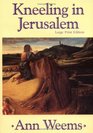 Kneeling in Jerusalem/Large Print
