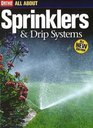 All About Sprinklers & Drip Systems (Ortho's All About Gardening)