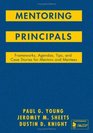 Mentoring Principals  Frameworks Agendas Tips and Case Stories for Mentors and Mentees