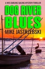 Dog River Blues