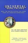 Universal Health Care What the United States Can Learn from the Canadian Experience